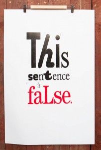 This sentence is false.  Liar paradox